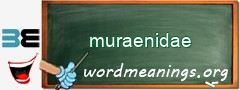 WordMeaning blackboard for muraenidae